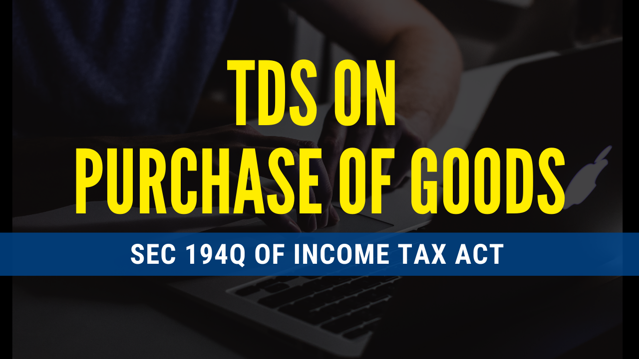 TDS on Purchase - Section 194Q